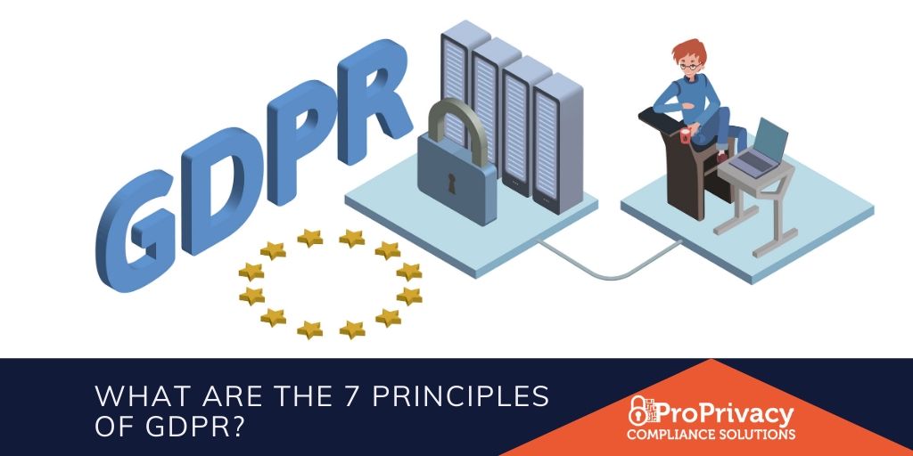 What are the 7 principles of GDPR?
