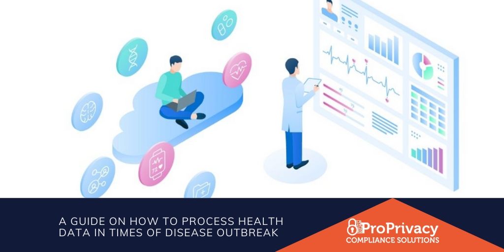 A Guide on How to Process Health Data in times of Disease Outbreak